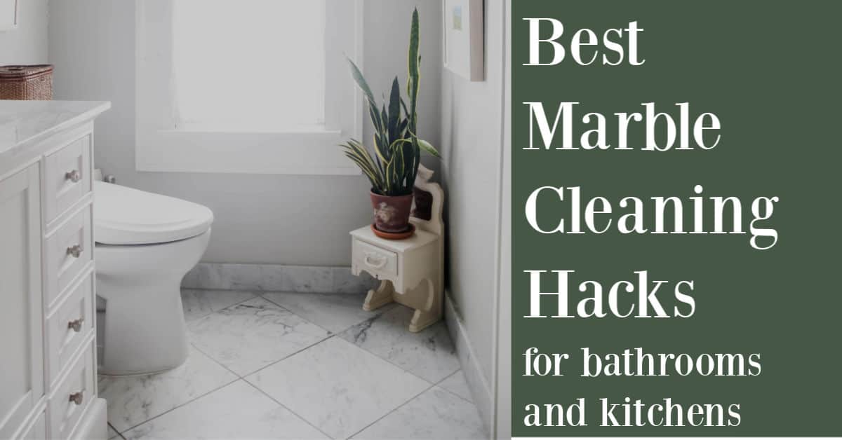 Best Marble Cleaning Hacks for Bathrooms and Kitchens