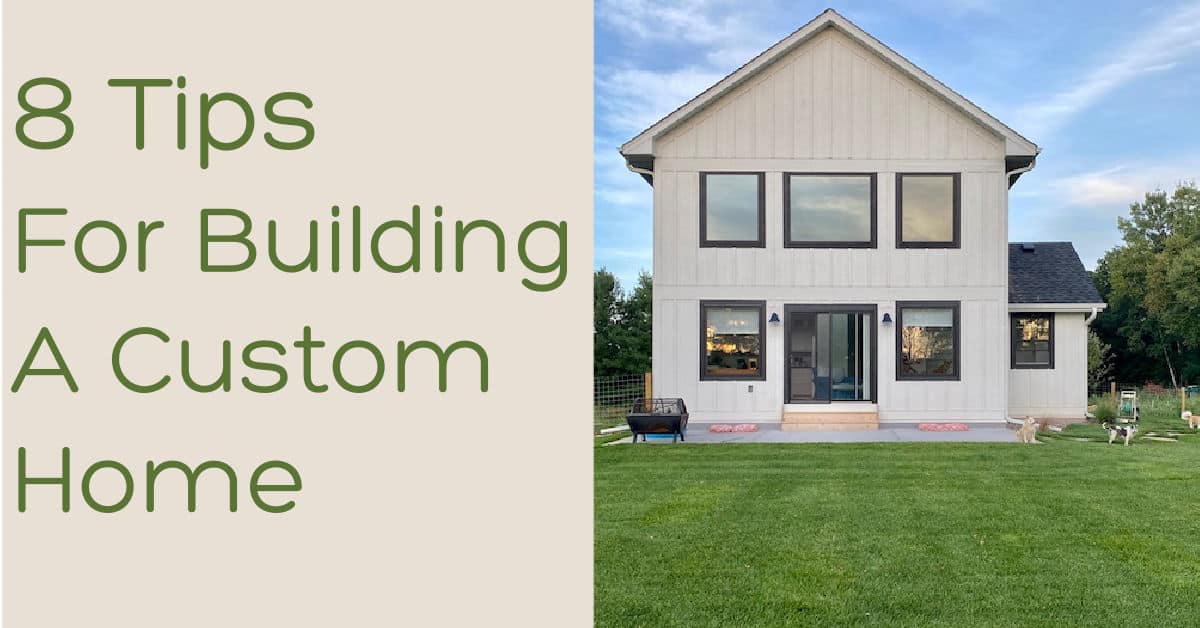 Building a Custom Home – Lessons Learned