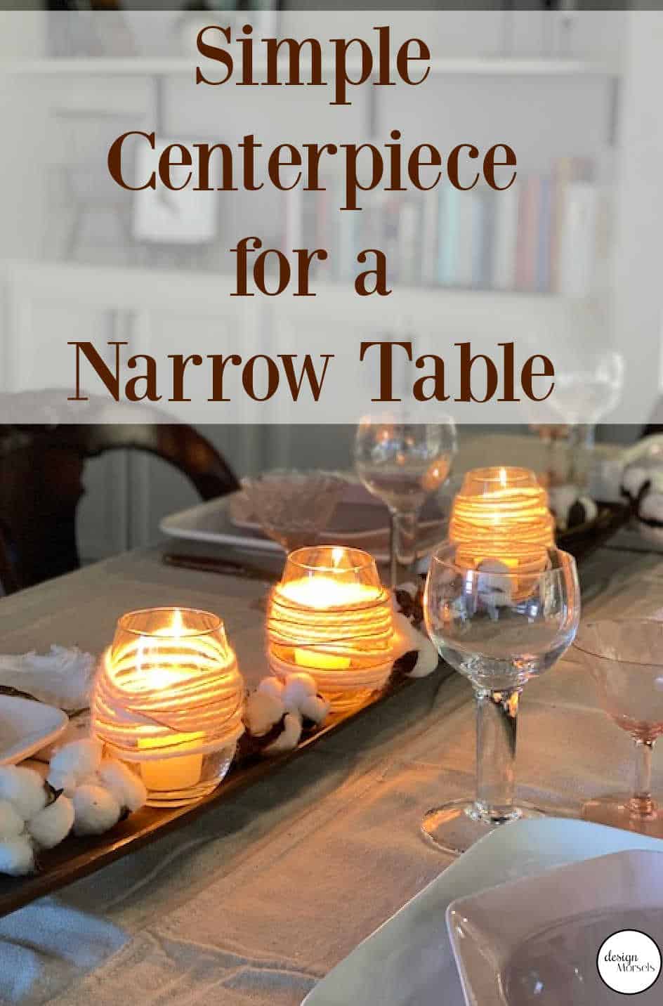 centerpiece for a narrow table