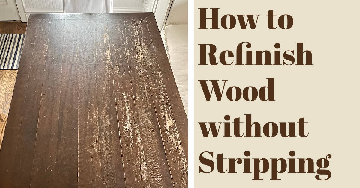 Refinish Wood Furniture Without Stripping It – The Perfect Beginner Up-Cycle