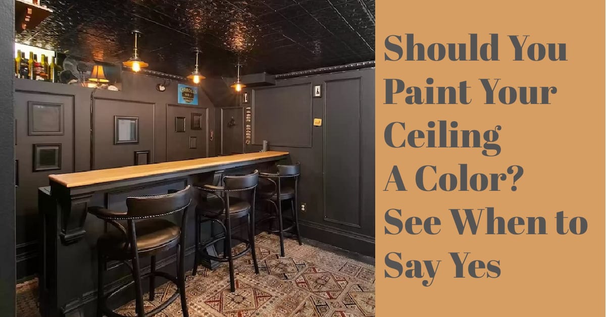 Should You Paint Your Ceiling a Color? See When to Say Yes