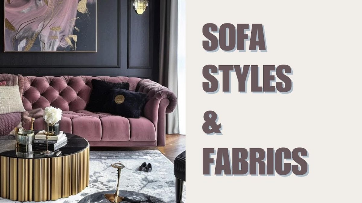 Sofa Buying guide:  Size, Style and Fabric